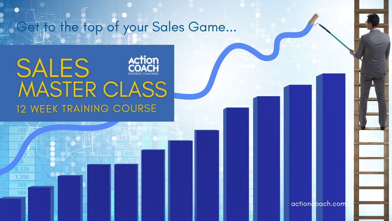 Sales masterclass, business coaching, entrepreurs training course, ActionCoach, sales training, business growth, deal-closing strategies 